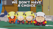 We Dont Have A Choice Stan Marsh GIF - We Dont Have A Choice Stan Marsh Kyle Broflovski GIFs