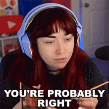 Youre Probably Right Laurel Rothamel GIF - Youre Probably Right Laurel Rothamel Koolysmiley GIFs