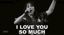 I Love You So Much Billie Eilish GIF - I Love You So Much Billie Eilish Coachella GIFs