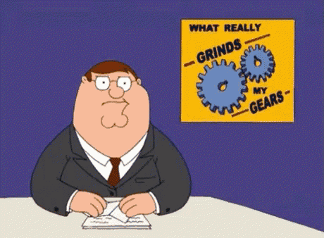 grinds-my-gears-peter-griffin.gif