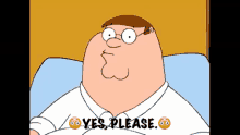 Yes Please Peter Griffin GIF - Yes Please Yes Peter Griffin GIFs