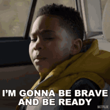 Im Gonna Be Brave And Be Ready Dion Warren GIF - Im Gonna Be Brave And Be Ready Dion Warren Raising Dion GIFs