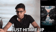 Just Hit Me Up Anubhav Roy GIF - Just Hit Me Up Anubhav Roy Hit Me Up GIFs