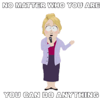 No Matter Who You Are You Can Do Anything South Park Sticker - No Matter Who You Are You Can Do Anything South Park Board Girls Stickers