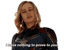 Captain Marvel Nothing GIF - Captain Marvel Nothing Prove GIFs