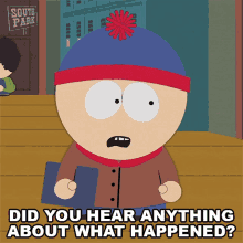 Did You Hear Anything About What Happened Stan Marsh GIF - Did You Hear Anything About What Happened Stan Marsh South Park GIFs