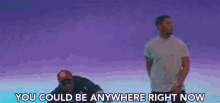 You Could Be Anywhere Right Now Anyplace GIF - You Could Be Anywhere Right Now Anywhere Anyplace GIFs