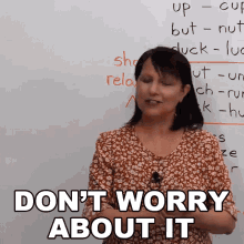 Dont Worry About It Rebecca GIF - Dont Worry About It Rebecca Engvid GIFs