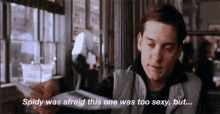 spiderman peter parker tobey maguire too sexy