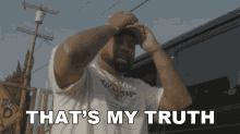 Thats My Truth Ad GIF - Thats My Truth Ad All I Do Song GIFs