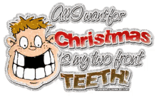 All I Want For Christmas Is My Two Front Teeth GIF - Two Front Teeth All I Want For Christmas All I Want For Christmas Is My Two Front Teeth GIFs