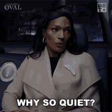 Why So Quiet Victoria Franklin GIF - Why So Quiet Victoria Franklin The Oval GIFs