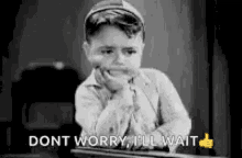 Waiting Dont Worry GIF - Waiting Dont Worry Ill Wait GIFs
