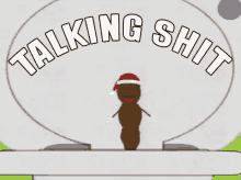 Talking Shit GIF - Mr Hanky South Park GIFs