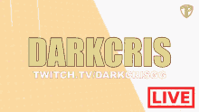 darkcris darkcrisgg team palomita live twitch
