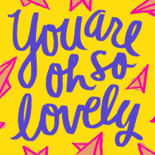 You Are Oh So Lovely Love GIF - You Are Oh So Lovely Love Lol Love GIFs