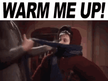 me warm