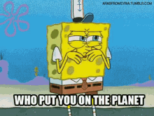 When I Meet Someone GIF - Spongebob Planet Howdidyougethere GIFs
