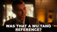 Was That A Wu Tang Reference Dave Franco GIF - Was That A Wu Tang Reference Dave Franco Ian GIFs