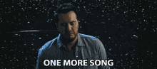 One More Song Down To One GIF - One More Song Down To One Luke Bryan GIFs