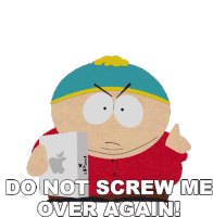 Do Not Screw Me Over Again Eric Cartman Sticker - Do Not Screw Me Over Again Eric Cartman South Park Stickers