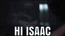 Hi Isaac GIF - Hi Isaac Funny GIFs