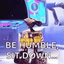 Be Humble Sit Down Here GIF - Be Humble Sit Down Sit Here GIFs