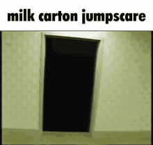 Milk Carton GIF - Milk Carton Jumpscare GIFs