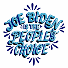 joe biden is the peoples choice peoples choice electoral votes joe biden biden2020
