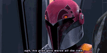 Star Wars Sabine Wren GIF - Star Wars Sabine Wren Ugh His Plan Gets Worse All The Time GIFs