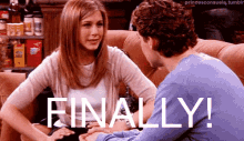 Finally! GIF - Friends Rachel Green Jennifer Aniston GIFs
