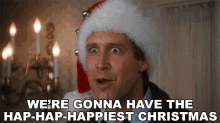 Were Gonna Have The Hap Hap Happiest Christmas Clark Griswold GIF - Were Gonna Have The Hap Hap Happiest Christmas Clark Griswold Christmas Vacation GIFs