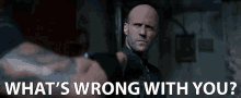 Whats Wrong With You Deckard Shaw GIF - Whats Wrong With You Deckard Shaw Shaw GIFs
