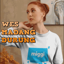 Miggi Wes Madang Durung GIF - Miggi Wes Madang Durung GIFs