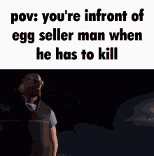 pov egg seller egg seller man