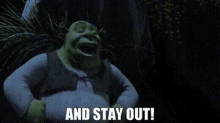 Shrek And Stay Out GIF - Shrek And Stay Out Stay Out GIFs