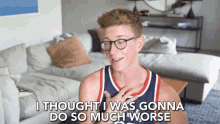 I Thought I Was Gonna Do Much Worse Expectation GIF - I Thought I Was Gonna Do Much Worse Do Much Worse Thought GIFs