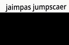 Jarbas Jumpscare GIF - Jarbas Jumpscare Jimpas GIFs