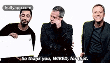 So Thank You, Wired, For That..Gif GIF - So Thank You Wired For That. GIFs