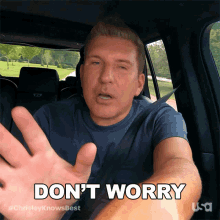 Dont Worry Chrisley Knows Best GIF - Dont Worry Chrisley Knows Best Calm Down GIFs