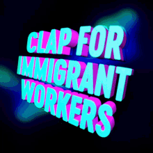 Clap For Immigrant Workers Immigrants GIF - Clap For Immigrant Workers Immigrant Workers Immigrants GIFs