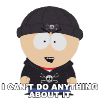 I Cant Do Anything About It Stan Marsh Sticker - I Cant Do Anything About It Stan Marsh South Park Stickers