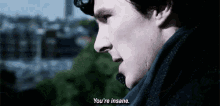 You'Ve Lost It GIF - Insane Insanity Sherlock GIFs