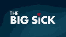 the big sick the big sick gi fs movie titles
