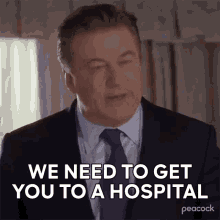 We Need To Get You To A Hospital Jack Donaghy GIF - We Need To Get You To A Hospital Jack Donaghy 30rock GIFs