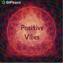 Positive Vibes Gifkaro GIF - Positive Vibes Gifkaro Quotes GIFs