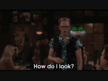 How Do I Look? GIF - Himym Cbs Bloopers GIFs