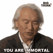 You Are Immortal Michio Kaku GIF - You Are Immortal Michio Kaku Big Think GIFs