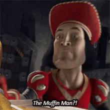 Do You Know.. The Muffin Man? GIF - Shrek Lord Farquaad Muffin Man GIFs