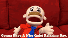 Sml Marvin GIF - Sml Marvin Gonna Have A Nice Quiet Relaxing Day GIFs